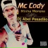 Mc Cody, F5 Produções, DJ ABEL PESADÃO