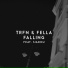 TRFN, Fella feat. Siadou