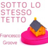 Francesco Groove