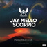 Jay Mello Scorpio feat. Irv Shotti