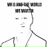 Mr O and The World