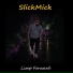 SlickMick