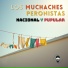 Kzandra Música, Los Muchaches Peronistas
