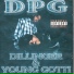 Kurupt Young Gotti, Daz Dillinger