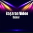 Başaran Video