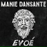 Manie Dansante