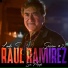 Raul Ramirez, Sin Miedo