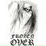 Frozen Over