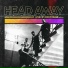Head Away
