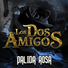 Los Dos Amigos