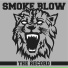 Smoke Blow