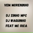 DJ ZINHO MPC, DJWAGUINHO feat. MC RICA
