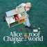 Alice on the roof, Birrd