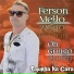 Ferson Mello Oh Gringo