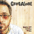 Greg Alone