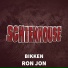 Bikken, RON JON