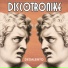 DISCOTRONIKE