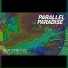Parallel Paradise