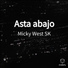 Micky West SK feat. Che Dany, Malgesto