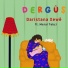 Derguş feat. Meral Tekçi