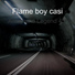 Flame boy casi