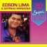 Edson Lima, Gatinha Manhosa