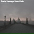 Paris Lounge Jazz Cafe