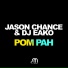 Jason Chance And DJ Eako
