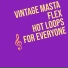 Vintage Masta Flex