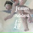 Jeanne Added