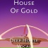 House Of Gold