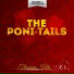 The Poni-Tails