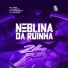 DJ Mendes, MC NINA, WAGNERIZ feat. DJ MARQUESA