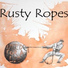 Rusty Ropes