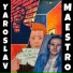 Yaroslav Maestro