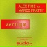 Alex Time, Marco Fratty