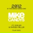Mike Candys Ft. Evelyn & Patrick Miller