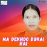 Dilli Nepali, Harina Saud