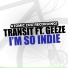 Geeze, Transit