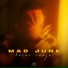 MAD JUNE