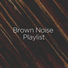 Brown Noise Baby