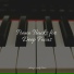 Piano Therapy, PianoDreams, Easy Listening Music