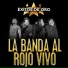 La Banda al Rojo Vivo
