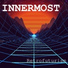 Innermost