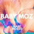 Baby Moz