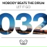 Nobody Beats The Drum