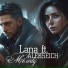 Lana feat. ALEKSEICH
