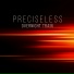 Preciseless