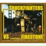Truckfighters, Firestone
