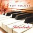 Roy Holmes